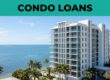 Southwest Florida Condo Mortgage Rules Buyers Need to Know